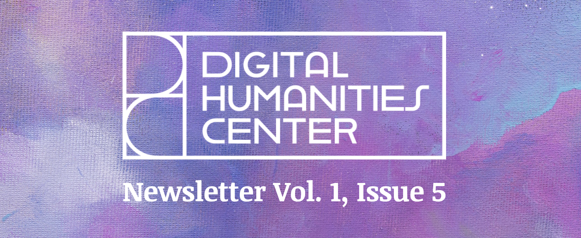 DHC Newsletter Vol 1. Issue 5 | Barnard Digital Humanities Center